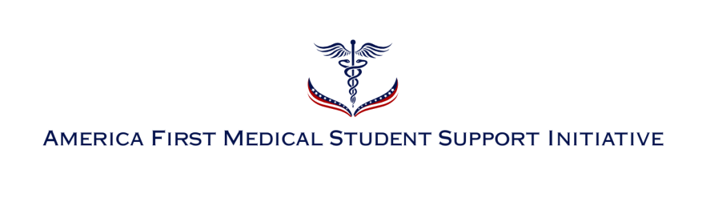 America First Medical Student Support Initiative